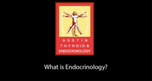 what is endocrinology Austin Thyroid & Endocrinology - Austin, Texas